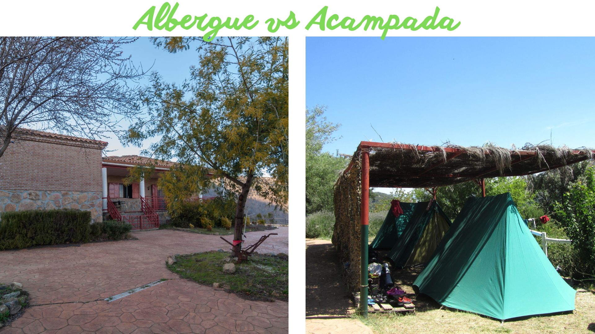 Albergue vs Acampada